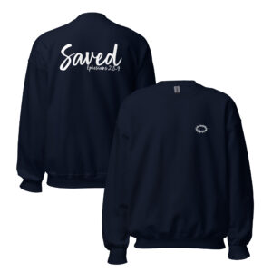 Saved Unisex Sweatshirt
