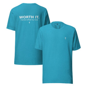 Worth It t-shirt